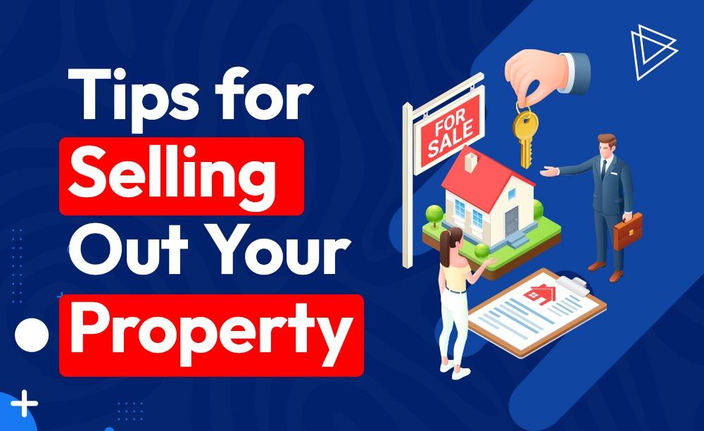 Tips for Selling Out Your Property